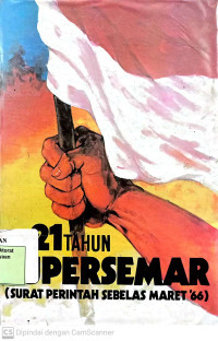 Image of 21 Tahun Supersemar (Surat Perintah Sebelas Maret '66)
