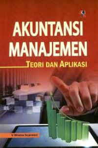 Image of AKUNTANSI MANAJEMEN TEORI DAN APLIKASI