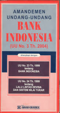 Image of Amandemen Undang-Undang Bank Indonesia (UU No. 30 Th. 2004)