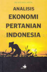 Image of Analisis Ekonomi Pertanian Indonesia