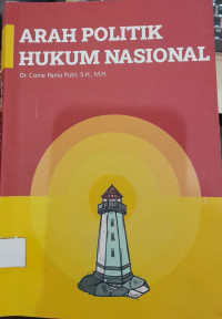 Image of Arah Politik Hukum Nasional