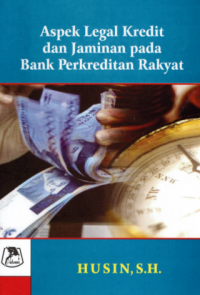 Image of Aspek Legal Kredit dan Jaminan pada Bank Perkreditan Rakyat