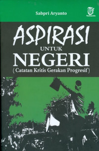 Image of Aspirasi untuk Negeri (Catatan Kritis Gerakan Progresif)