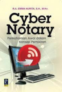 Image of Cyber Notary: Pemahaman Awal dalam Konsep Pemikiran