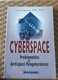 Image of Cyberspace problematika & antisipasi Pengaturannya