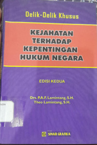 Image of Delik -Delik Khusus Kejahatan Terhadap Kepentingan Hukum Negara
