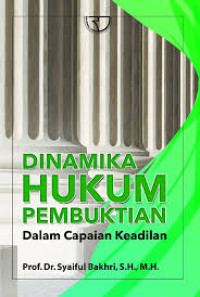 Image of Dinamika Hukum Pembuktian dalam Capaian Keadilan