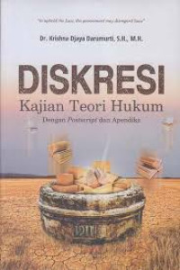 Image of Diskresi Kajian Teori Hukum Dengan Postcript dan Apendiks