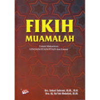 Image of Fikih Muamalah : Untuk Mahasiswa UIN/IAIN/STAN/PTAIS Dan Umum