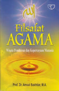 Image of Filsafat Agama : Wwisata Pemikiran dan Kepercayaan Manusia