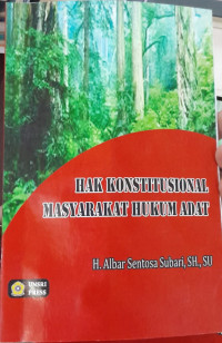 Image of Hak Konstitusional Masyarakat Hukum Adat