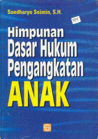 Image of Himpunan Dasar Hukum Pengangkatan Anak