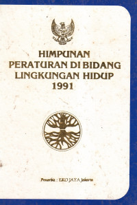 Image of Himpunan peraturan di bidang lingkungan hidup 1991
