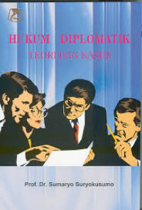 Image of Hukum Diplomatik: Teori dan Kasus