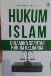 Image of hukum islam : dinamika seputar hukum keluarga