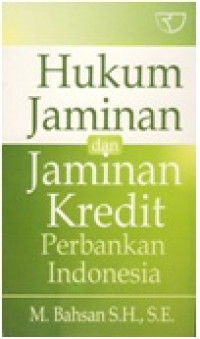Image of Hukum Jaminan dan Jaminan Kredit Perbankan Indonesia