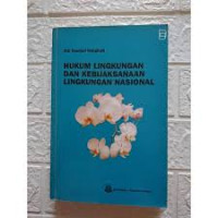 Image of Hukum Lingkungan dan Kebijaksanaan Lingkungan Nasional