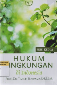 Image of Hukum Lingkungan di Indonesia (Edisi Kedua)