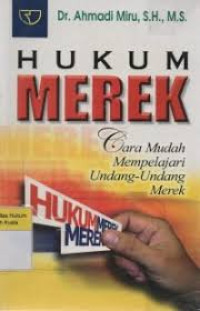 Image of Hukum Merek : Cara Mudah Mempelajari Undang-Undang Merek