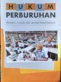 Image of Hukum Perburuhan: Konsepsi, Sejarah, dan Jaminan Konstituonal