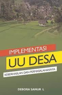 Image of Implementasi UU Desa: Keberhasilan dan Permasalahannya
