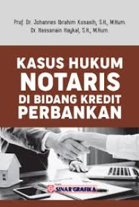 Image of Kasus Hukum Notaris Di Bidang Kredit Perbankan