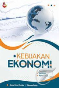 Image of Kebijakan Ekonomi: Regulasi, Institusi, Konstitusi