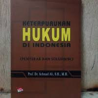 Image of Keterpurukan Hukum Di indonesia : Penyebab dan Solusinya