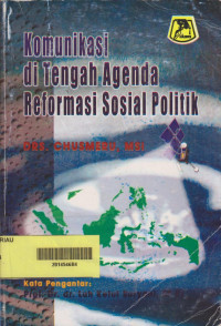 Image of Komunikasi di Tengah Agenda Reformasi Sosial Politik