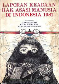 Image of Laporan Keadaan Hak Asasi Manusia di Indonesia 1981