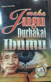 Image of Maka Jangan Durhakai Ibumu