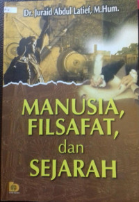 Image of Manusia, filsafat, dan sejarah