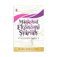 Image of Maqashid Ekonomi Syariah : Tujuan dan Aplikasi