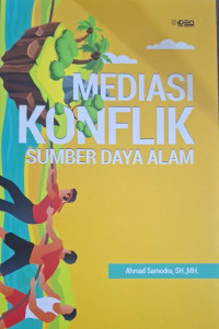 Image of Mediasi Konflik Sumber Daya Alam