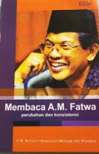 Image of Membaca A.M Fatwa Perubahan dan Konsistensi