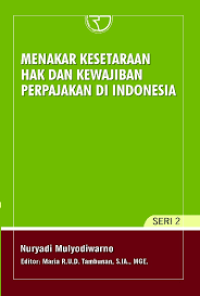 Image of Menakar Kesetaraan Hak Dan Kewajiban Perpajakan Di Indonesia