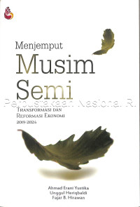 Image of Menjemput musim semi : transformasi dan reformasi ekonomi