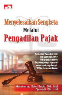 Image of Menyelesaikan Sengketa Melalui Pengadilan Pajak