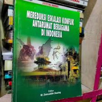 Image of Mereduksi Eksalasi Konflik Beragama Di Indonesia