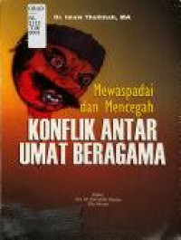 Image of Mewaspadai dan Mencegah Konflik Antar Umat Beragama