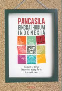 Image of Pancasila Bingkai Hukum Indonesia