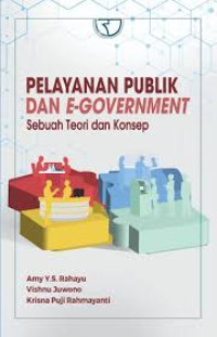 Image of Pelayanan Publik dan E-Government: Sebuah Teori dan Konsep