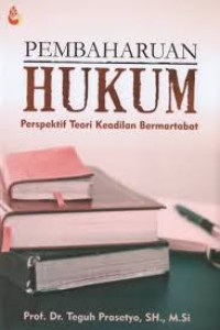 Image of Pembaharuan Hukum Perspektif Teori Keadilan Bermanfaat
