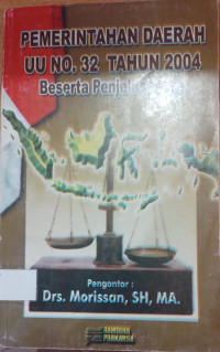 Image of Pemerintah Daerah UU No. 32 Tahun 2004 beserta Penjelasannya