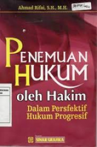 Image of Penemuan Hukum oleh Hakim dalam Perspektif Hukum Progresif