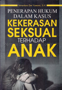 Image of Penerapan Hukum Dalam Kasus Kekerasan Seksual Terhadap Anak