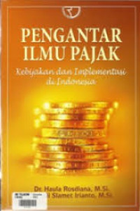 Image of Pengantar Ilmu Pajak: Kebijakan dan Implementasi di Indonesia
