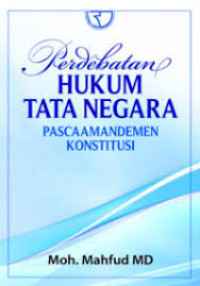 Image of Perdebatan Hukum Tata Negara Pascaamandemen Konstitusi