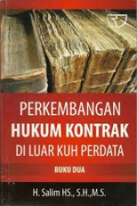 Image of Perkembangan Hukum Kontrak Di Luar Kuh Perdata  : Buku II