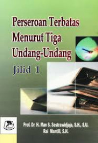 Image of Perseroan Terbatas Menurut Tiga Undang-Undang Jilid 1